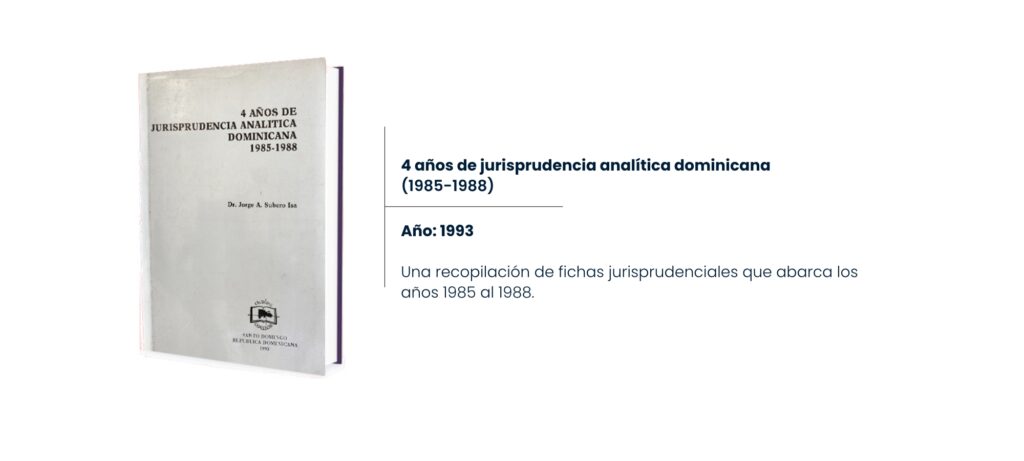 4 años de jurisprudencia analítica dominicana (1985-1988)